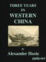 Three Years in Western China