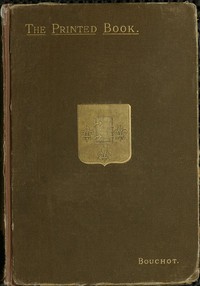 The Printed Book: Its History, Illustration and Adornment