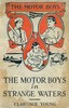 The Motor Boys in Strange Waters; or, Lost in a Floating Forest