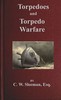 Torpedoes and Torpedo Warfare