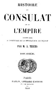 Histoire du Consulat et de l'Empire, (Vol. 11 / 20)