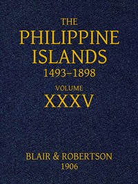 The Philippine Islands, 1493-1898, Volume 35, 1640-1649