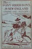 The Pony Rider Boys in New England; or, An Exciting Quest in the Maine Wilderness