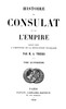 Histoire du Consulat et de l'Empire, (Vol. 14 / 20)