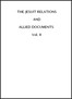 The Jesuit Relations and Allied Documents, Vol. 2:  Acadia, 1612-1614