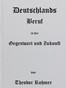 Deutschlands Beruf in der Gegenwart und Zukunft