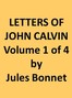 Letters of John Calvin, Volume I