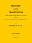 Histoire de la prostitution chez tous les peuples du monde depuis l'antiquité la plus reculée jusqu'à nos jours, tome 6/6