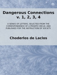 Dangerous Connections, v. 1, 2, 3, 4