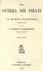 La guerra dei pirati e la marina pontificia dal 1500 al 1560, vol. 1