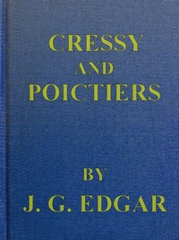 Cressy & Poictiers :  The story of the Black Prince's page