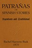 Patrañas; or, Spanish Stories, Legendary and Traditional