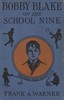 Bobby Blake on the School Nine; Or, The Champions of the Monatook Lake League