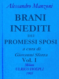Brani inediti dei Promessi Sposi, vol. 1