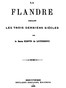 La Flandre pendant des trois derniers siècles