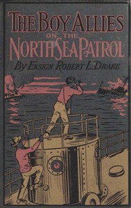 The Boy Allies on the North Sea Patrol