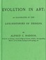 Evolution in Art: As Illustrated by the Life-histories of Designs