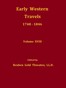 Pattie's Personal Narrative, 1824-1830; Willard's Inland Trade with New Mexico, 1825, and Downfall of the Fredonian Republic; and Malte-Brun's Account of Mexico