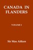 Canada in Flanders, Volume I