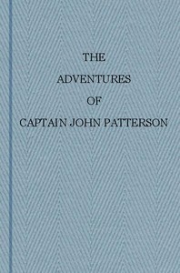 The Adventures of Captain John Patterson