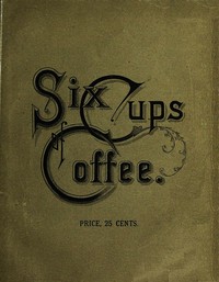 Six Cups of Coffee