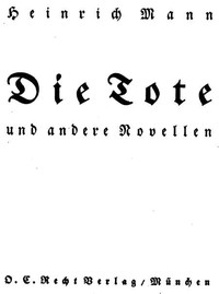 Die Tote und andere Novellen