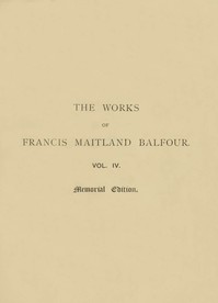 The works of Francis Maitland Balfour, Volume 4 (of 4) :  Plates