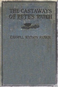 The Castaways of Pete's Patch