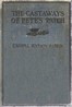 The Castaways of Pete's Patch