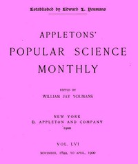 Appletons' Popular Science Monthly, March 1900