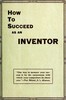 How to Succeed as an Inventor