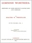 Cornish Worthies: Sketches of Some Eminent Cornish Men and Families, Volume 1 (of 2)