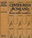 Center Rush Rowland