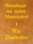 Gedankengut aus meinen Wanderjahren. Erster Band