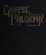 Gospel Philosophy