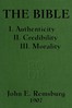 The Bible: I. Authenticity II. Credibility III. Morality
