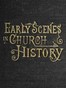 Early Scenes in Church History