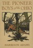 The Pioneer Boys of the Ohio; or, Clearing the Wilderness