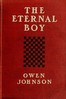 The Eternal Boy: Being the Story of the Prodigious Hickey