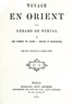 Voyage en Orient, Volume 1: Les femmes de Caire; Druses et Maronites