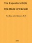 The Expositor's Bible: The Book of Ezekiel