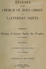 History of the Church of Jesus Christ of Latter-Day Saints, Volume 1