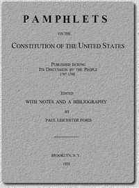Pamphlets on the Constitution of the United States