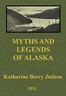 Myths and Legends of Alaska