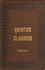 Quintus Claudius: A Romance of Imperial Rome. Volume 1