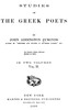 Studies of the Greek Poets (Vol 2 of 2)