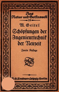 Schöpfungen der Ingenieurtechnik der Neuzeit