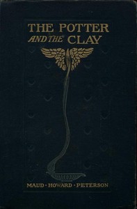The Potter and the Clay: A Romance of Today