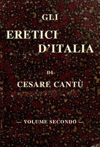 Gli eretici d'Italia, vol. II