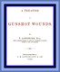 A Treatise on Gunshot Wounds